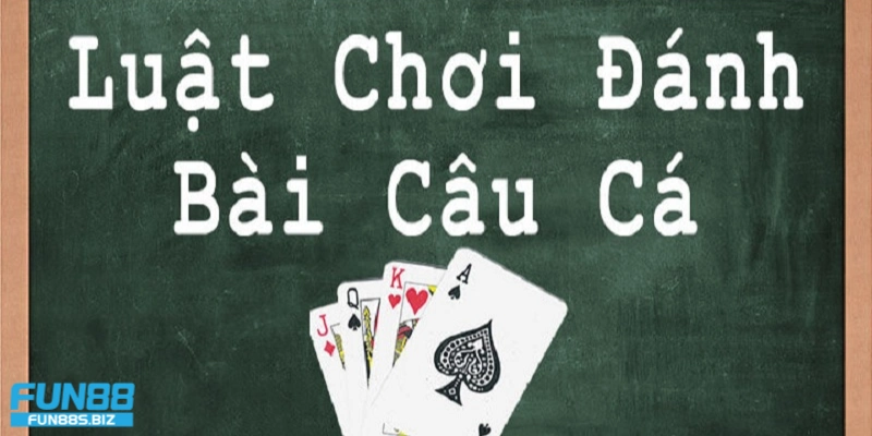 Các quy tắc cơ bản trong bài săn cá