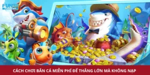 Trải nghiệm bắn cá Vua Đại Dương miễn phí