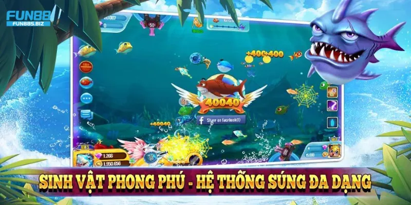 Cách chơi bắn cá đơn giản, sinh vật phong phú