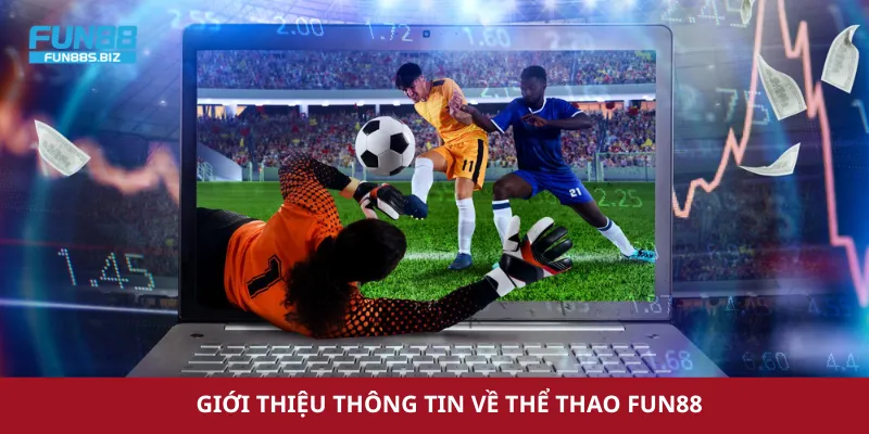 Giới thiệu thông tin về thể thao Fun88