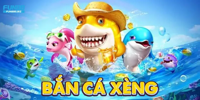 Giới thiệu về game bắn cá xèng